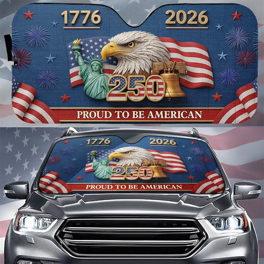 Custom Auto Windshield Sunshade-Personalized America 250th Anniversary Gifts-Land Of The Free