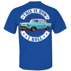 This Is How I Roll - Custom Photo Classic Car Shirt - Personalized Upload Vehicle Photo