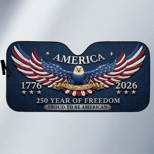 Custom Auto Windshield Sunshade-Personalized America 250th Anniversary Gifts-Proud To Be American
