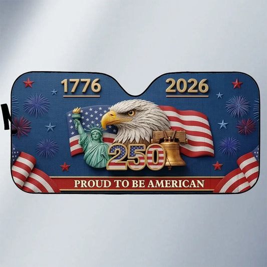 Custom Auto Windshield Sunshade-Personalized America 250th Anniversary Gifts-Land Of The Free