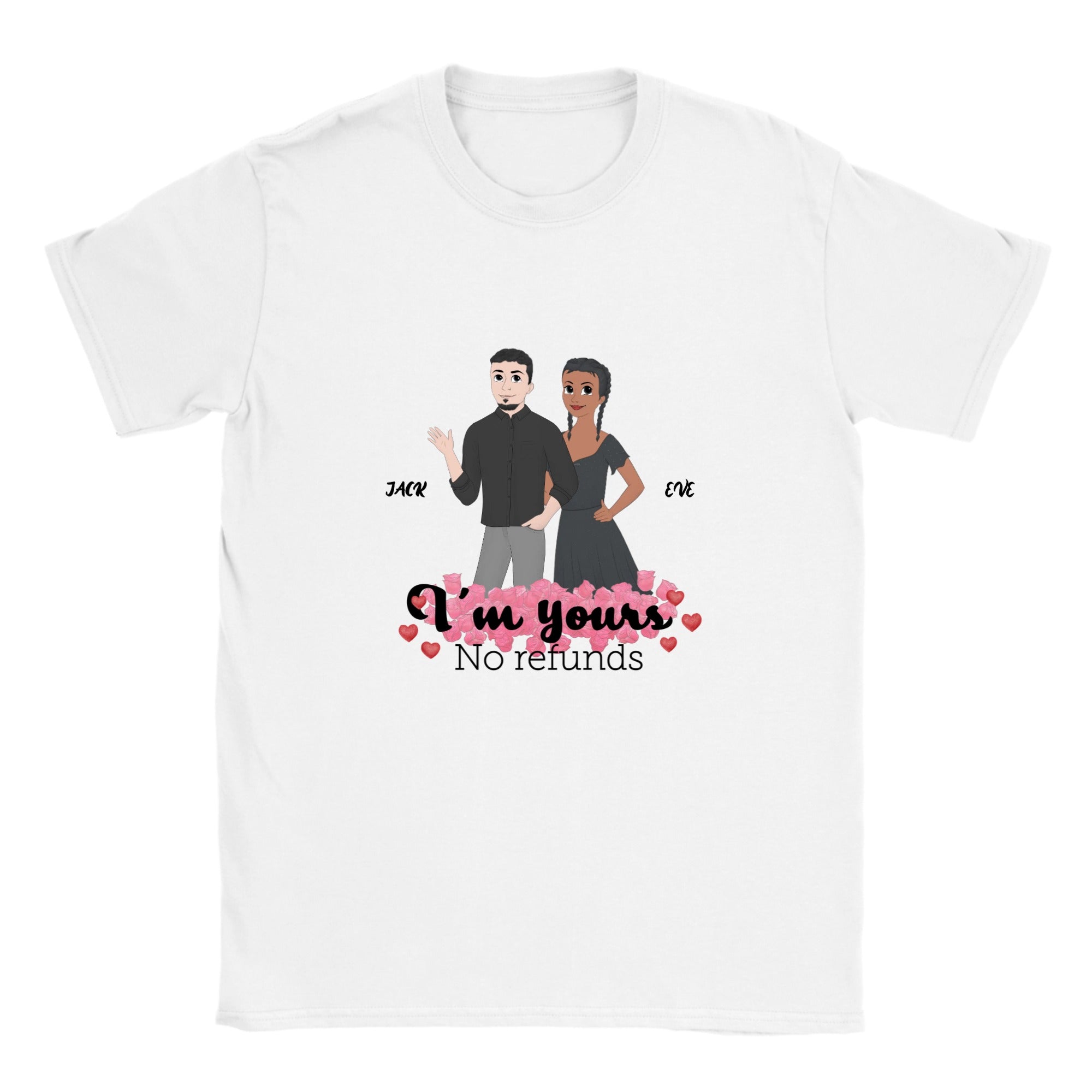 I'm yours, no refunds Tee