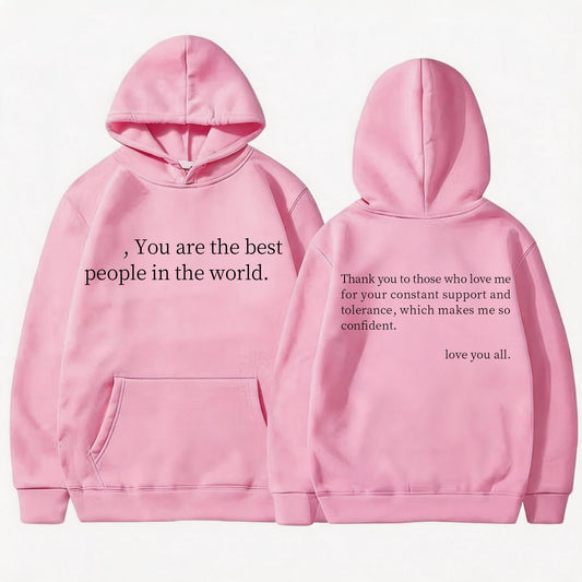 Double-Sided "You Are The Best People In The World" Gratitude Hoodie