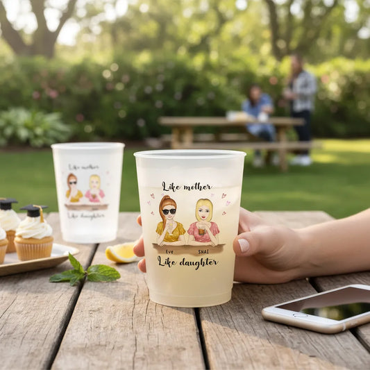 Custom Like mother like daughter Plastic Cups