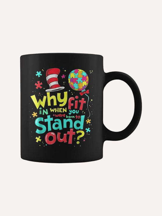 Autism Awareness Why Fit In Doctor Teacher Cat Cool Hat Life Coffee Mug