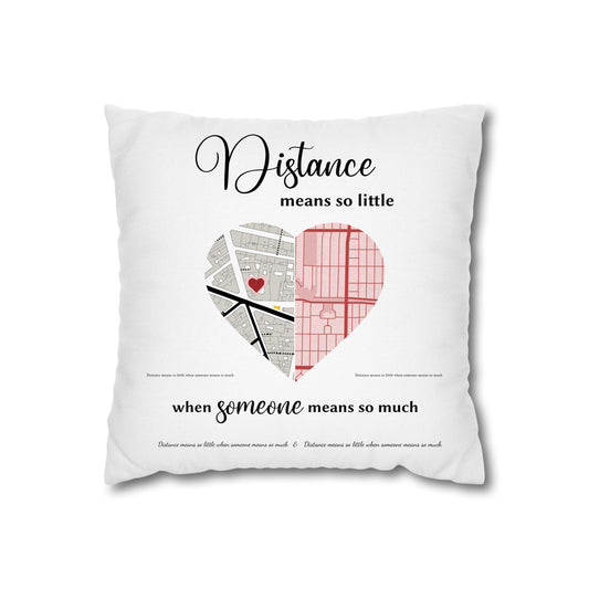 Distance means so little when someone means so much Miles Pillow